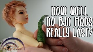 How well do BJD modifications hold up long term