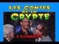 LES CONTES DE LA CRYPTE épisode 2 saison 2 : L&#39;échange