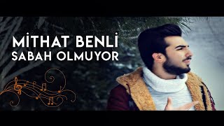 Mithat Benli - Sabah Olmuyor ( OFFİCİAL CLİP ) 2016 Resimi