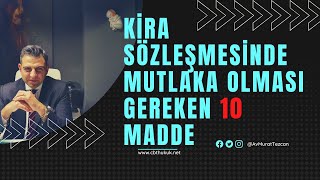 Ki̇ra Sözleşmesi̇ Hazirlarken Olmazsa Olmaz 10 Madde
