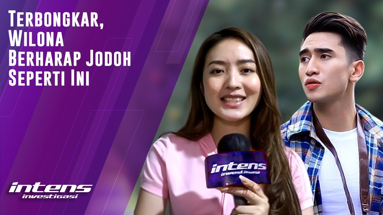 Wilona Berharap Dapat Jodoh Seperti Ini Di Waktu Yang Tepat | Intens Investigasi | Eps