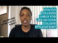 How Do Colleges Check for Lies on Your College Application? What I know after reading over 2700 apps