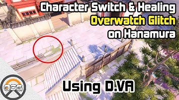OCG - Character Switch and Healing Overwatch Glitch on Hanamura