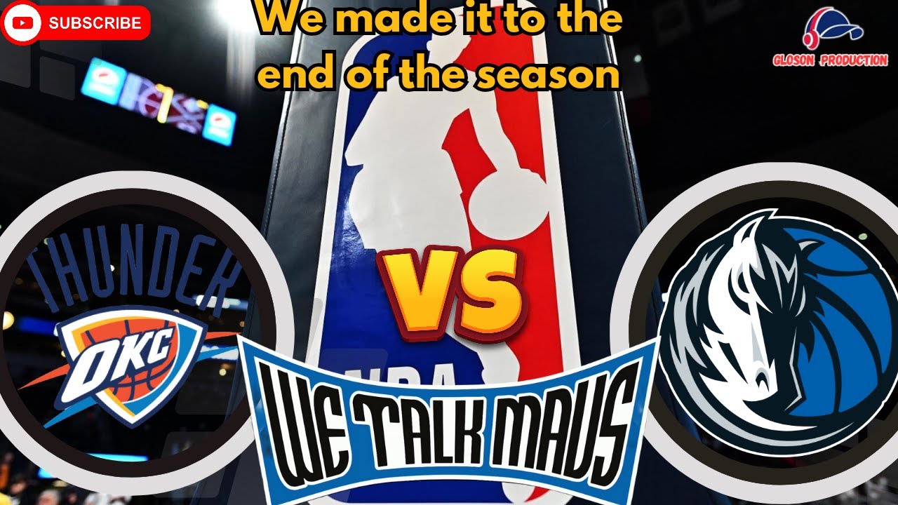We Talk Mavs Dallas Mavericks Vs OKC Thunder Game Recap MFFL we-talk-mavs-dallas-mavericks-vs-okc-thunder-game-recap-mffl