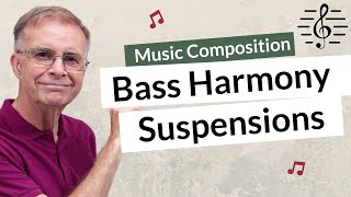 Using Suspensions to Harmonize a Descending Bass - Music Composition