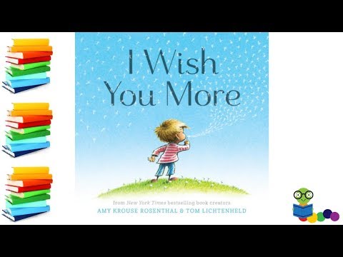 I Wish You More - Kids Books Read Aloud