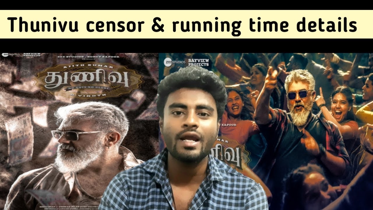 Thunivu censor & running time details thunivu v tamil cinema YouTube