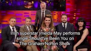 Irish superstar Imelda May performs single Should've Been You on The Graham Norton Show