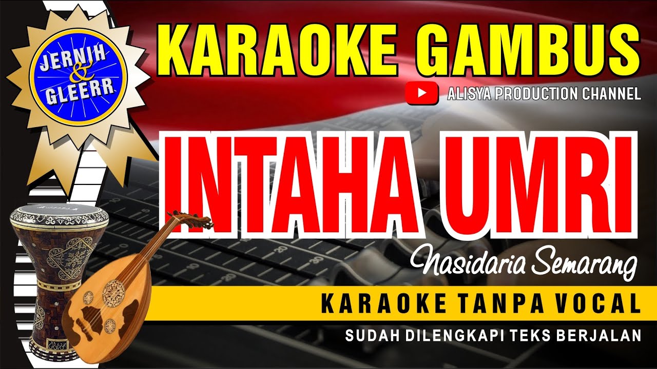 Karaoke Qasidah versi Dangdut INTAHA UMRI - Nasidaria Semarang (Video HD Suara Jernih)