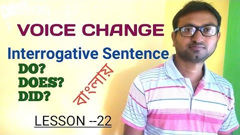 VOICE CHANGE OF INTERROGATIVE SENTENCE || QUESTIONS BEGINNING WITH DO DOES AND DID ||