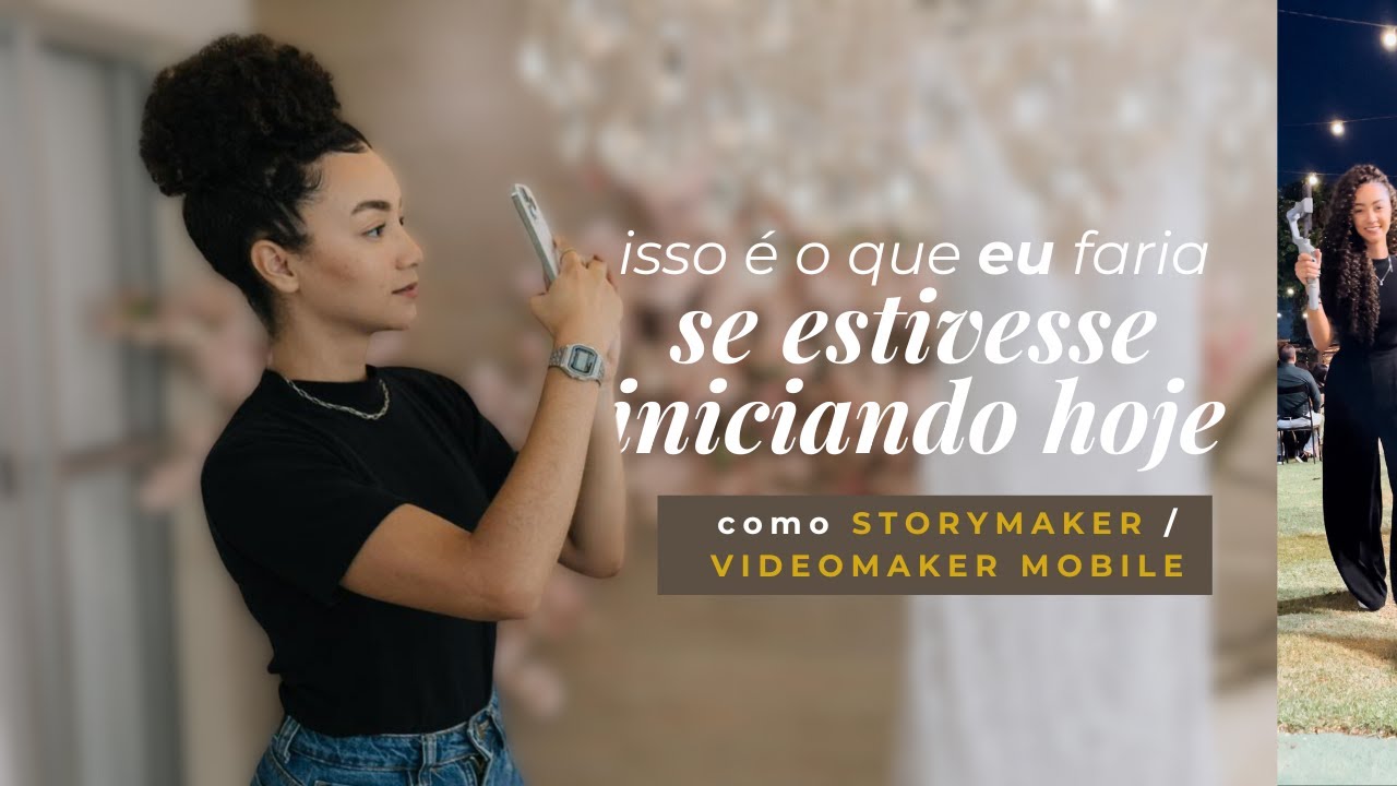 Se eu estivesse começando HOJE como Storymaker, faria tudo diferente! Descubra o que mudou!