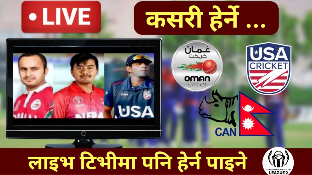 Nepal vs usa vs oman live icc mens cricket wcl 2 how to watch nepal vs usa live nepal cricket