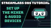 To Use Audio & Output Capture - Streamlabs Tutorial - YouTube