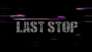 LAST STOP | FULL GAME (NO COMMENTARY)