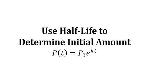 Find Initial Amount and Amount After Time From Half-Life (y=ae^(kt))