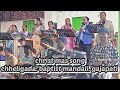 Baptist Mandali Chheligada Special Christ Mas Song 2025