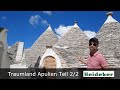 Mit Johannes Rauser durch APULIEN von Trani über Alberobello bis Otranto (Teil 2/2)