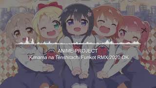 [Dangdut House/Funky Kota] ANIME-PROJECT - Kimama na Tenshitachi Funkot RMX 2020 OK