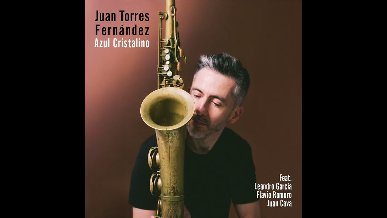 Juan Torres Fernández - Azul Cristalino [Full Album]