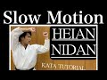 Heian nidan in slow motion