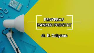 Download Lagu Penyebab Kanker Prostat dr R Cahyono Download Lagu Penyebab Kanker Prostat dr R Cahyono