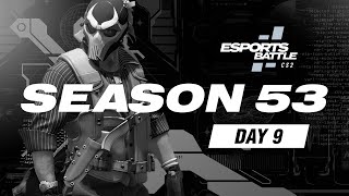 CS2 ESportsBattle Season 53, Day 9