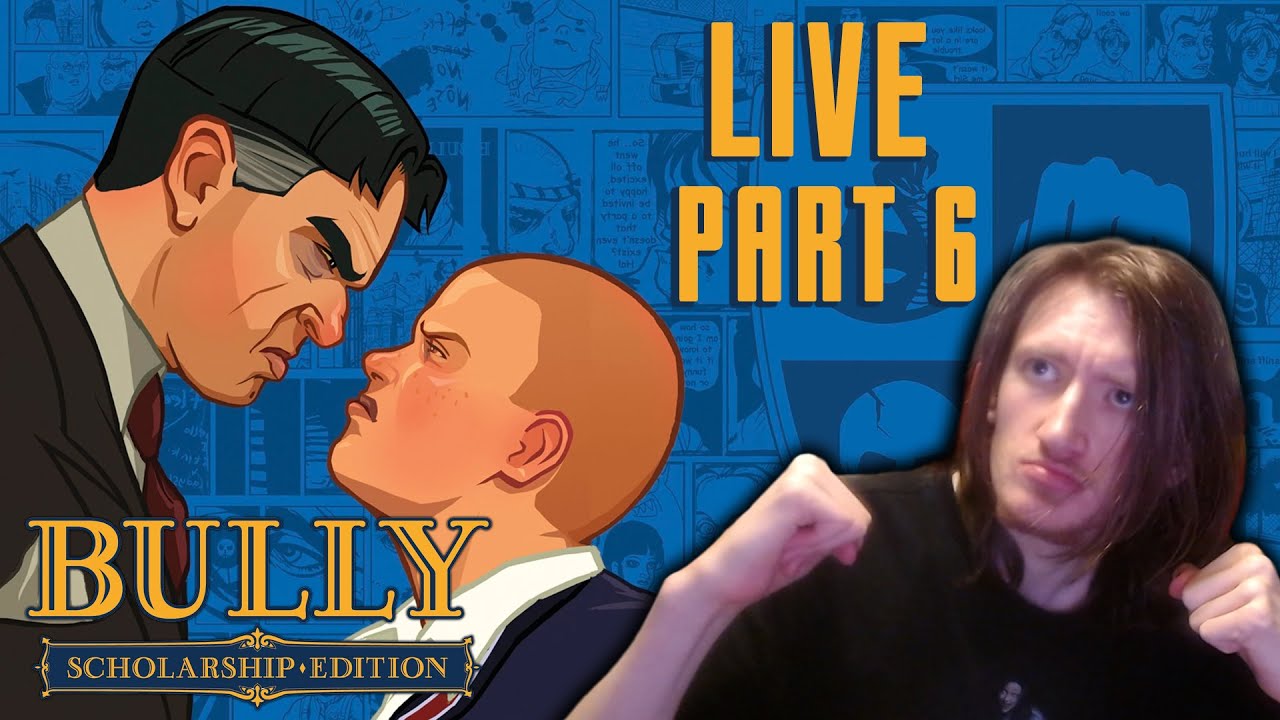 BECOMING THE BULLY 🔴 LIVE -  BULLY SCHOLARSHIP EDITON PART 6