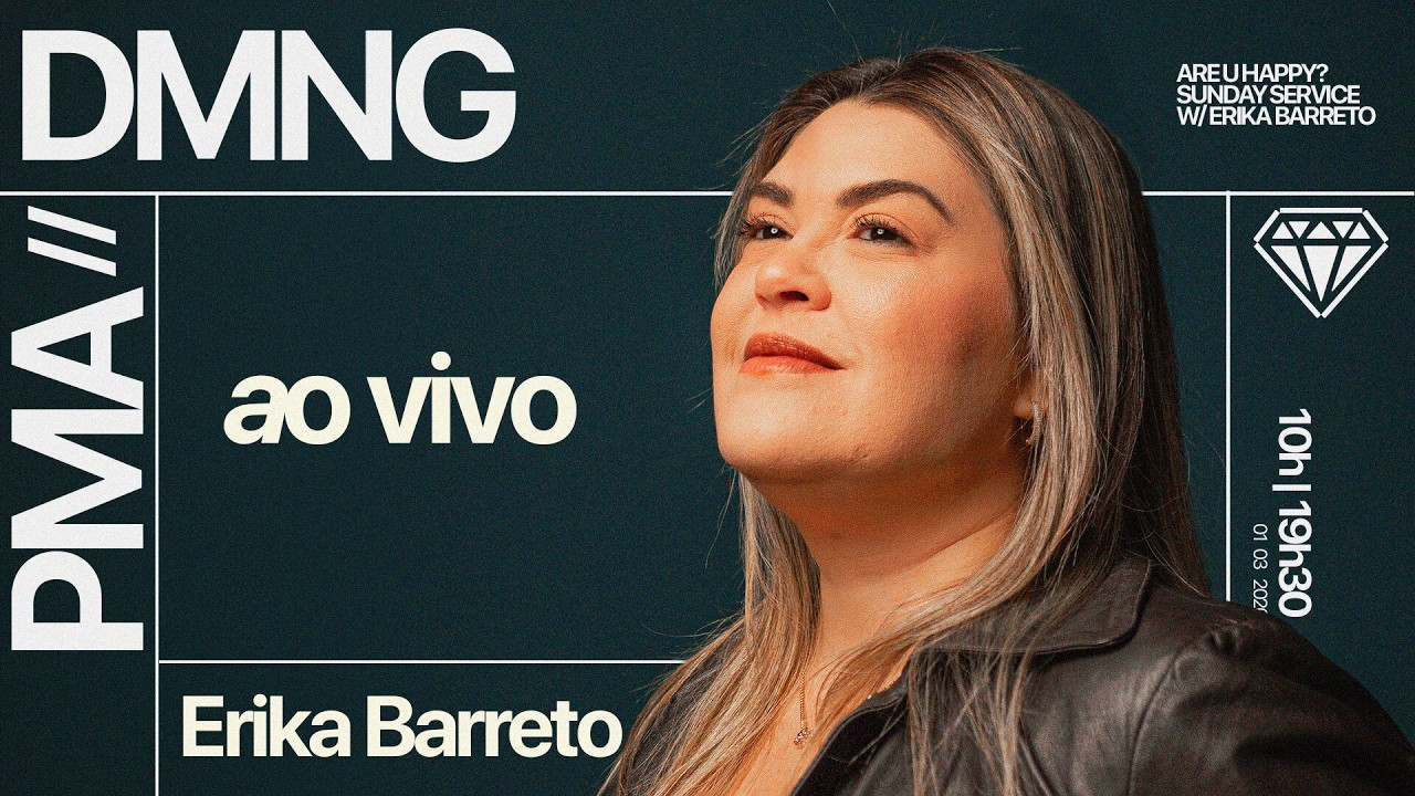 SUNDAY SERVICE 19H30| ERIKA BARRETO