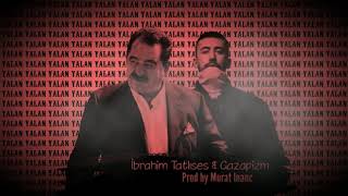 İbrahim Tatlıses ft Gazapizm   YALAN Mix webm Resimi