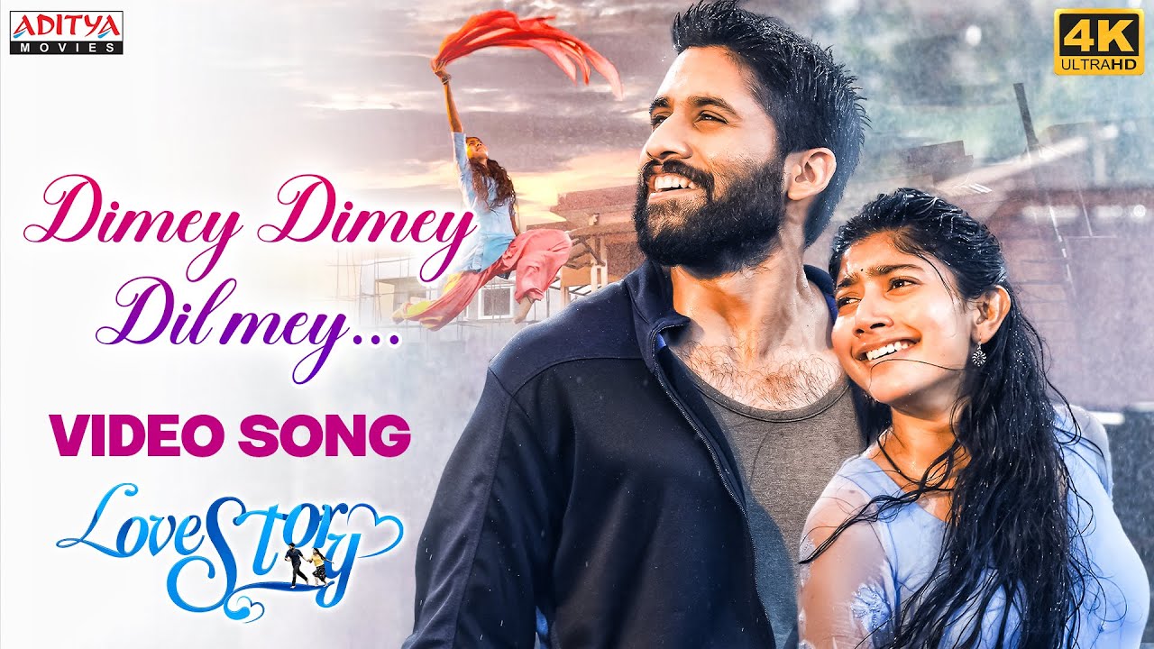 Dimey Dimey Dil Mey 4k Full Video Song  Love Story Movie Songs  Sai Pallavi Naga Chaitanya