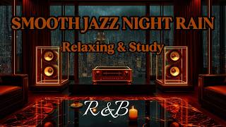 Smooth Jazz Night Rain Mix - Soft R&B Instrumental Background Music for Work and Studying screenshot 3