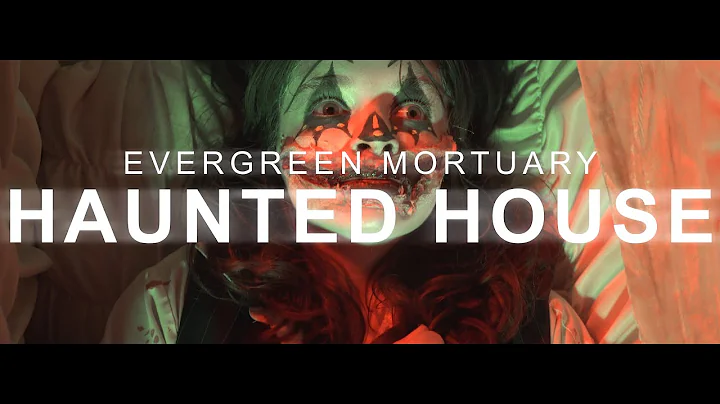 EVERGREEN MORTUARY HAUNTED HOUSE 👺👿👽👻🎃
