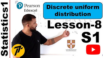 Lesson8 | Discrete uniform distribution | Statistics1 | WST01 | IAL Pearson Edexcel/CAIE