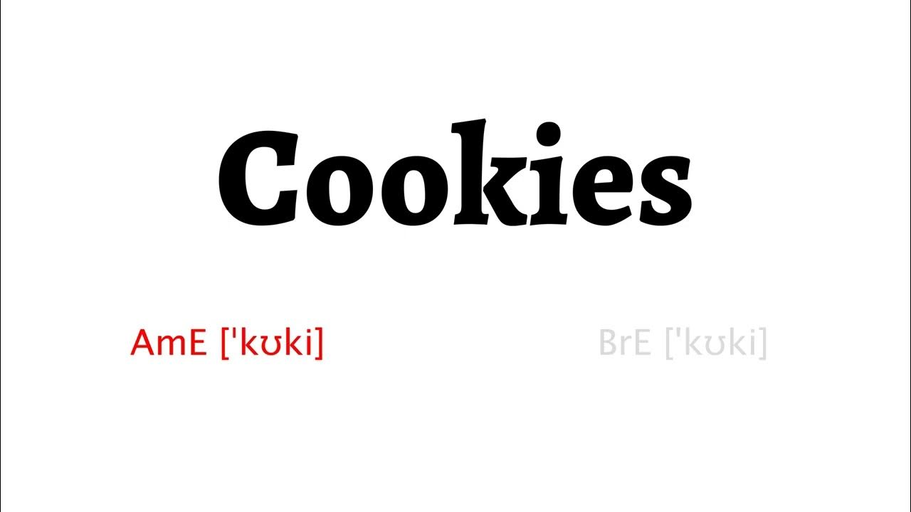 How to Pronounce cookies in American English and British English YouTube