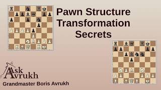 Pawn Structure Transformation Secrets