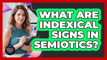 What Are Indexical Signs In Semiotics?