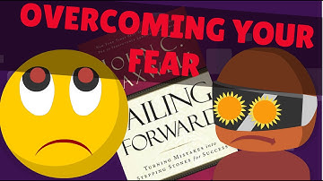 Overcoming Your Fear | Failing Forward Animation Notes