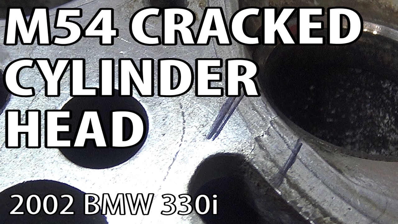 BMW E46 M54 Cracked Cylinder Head m54rebuild 19 YouTube