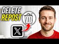How To Delete, Undo Repost on X App
