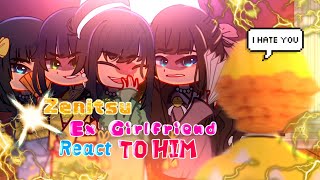 Zenitsu Ex Girlfriends React To Him ⚡️||Demon Slayer||Gacha React ||Gacha Club & Gacha Life||