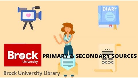 What are primary and secondary sources?