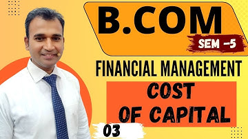 financial management for b.com ||cost of capital ||part3||du ||sol||by anuj kumar singh|bcomclasses