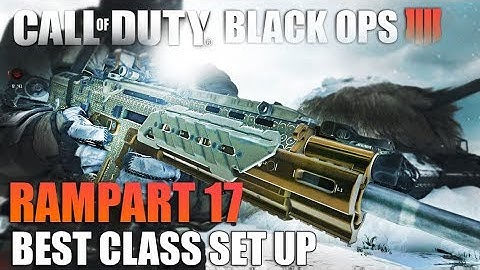 COD Black Ops 4: RAMPART 17 BEST CLASS SET UP