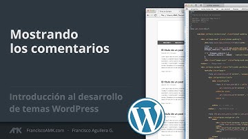 Mostrando los comentarios [Introducción al desarrollo de temas WordPress / Clase 12]