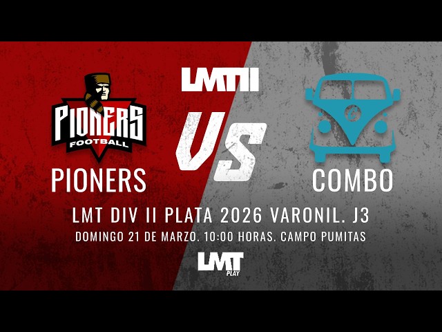 LMT DIV II Plata 2026 Varonil. J3: Pioners vs Combo
