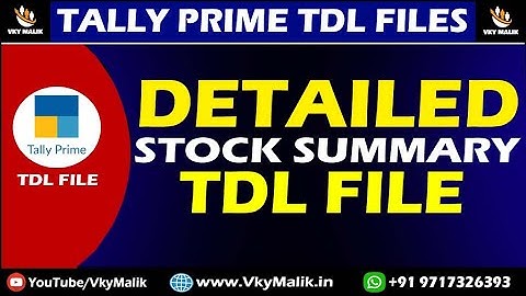 Detailed Stock Summary Report TDL File in Tally Prime | Tally Prime Free TDL Download | Free TDL