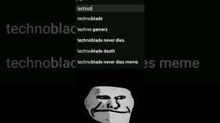 Technoblade never dies | Troll face meme