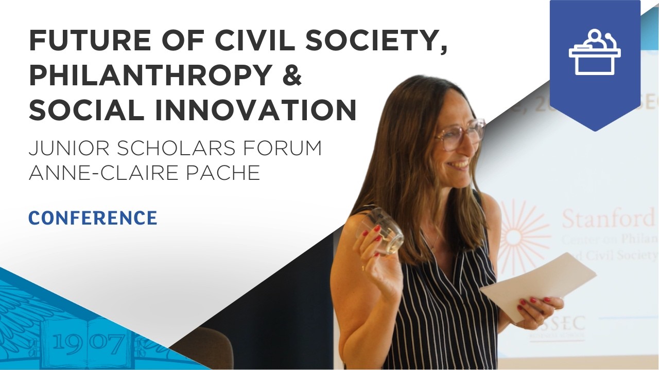 Future of Civil Society, Philanthropy & Social Innovation with Anne-Claire Pache | ESSEC Conference