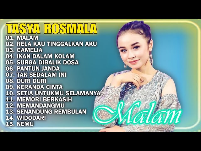 MALAM, RELA KAU TINGGALKAN AKU, CAMELIA- TASYA ROSMALA TERBARU TERPOPULER FULL ALBUM ADELLA 2023 class=