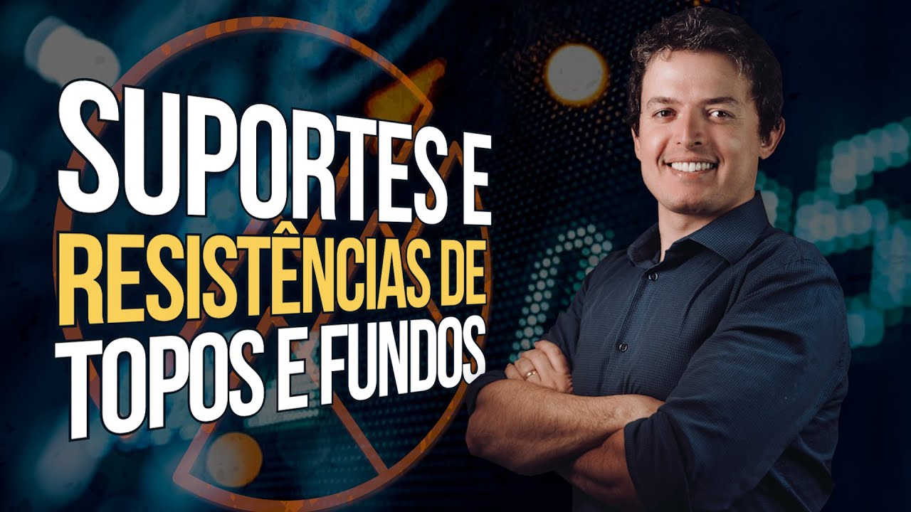 SUPORTES E RESISTÊNCIAS DE TOPOS E FUNDOS - YouTube
